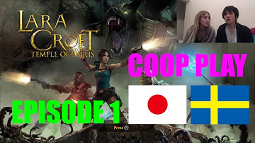 Lara Croft and The Temple of Osiris Coop Playing Episode 1 fivebananas