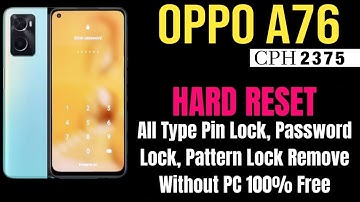 OPPO A76 (CPH2375) Hard Reset |Lock Remove Pin, Password, Pattern Lock Remove without Pc
