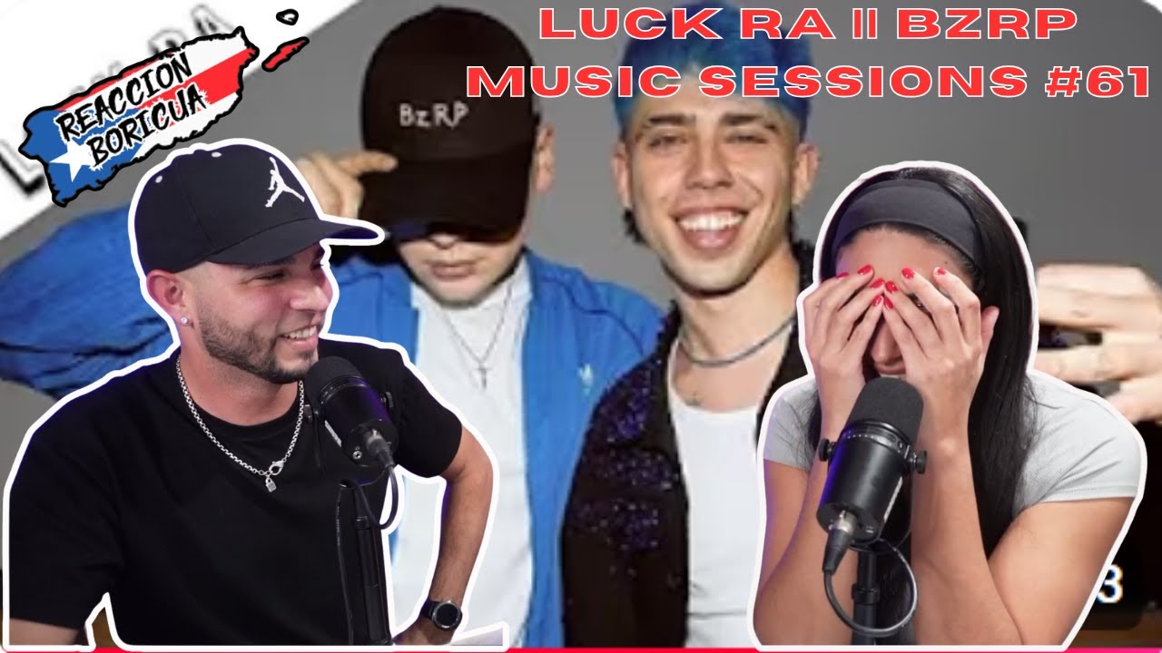 Luck Ra || BZRP Music Sessions #61 (Reaccion)