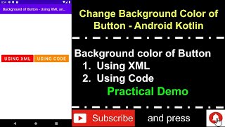 Android Kotlin - Change Background color of Button using XML and Programmatically Using code