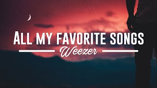 Weezer - All My Favorite Songs (Vietsub   Lyrics)