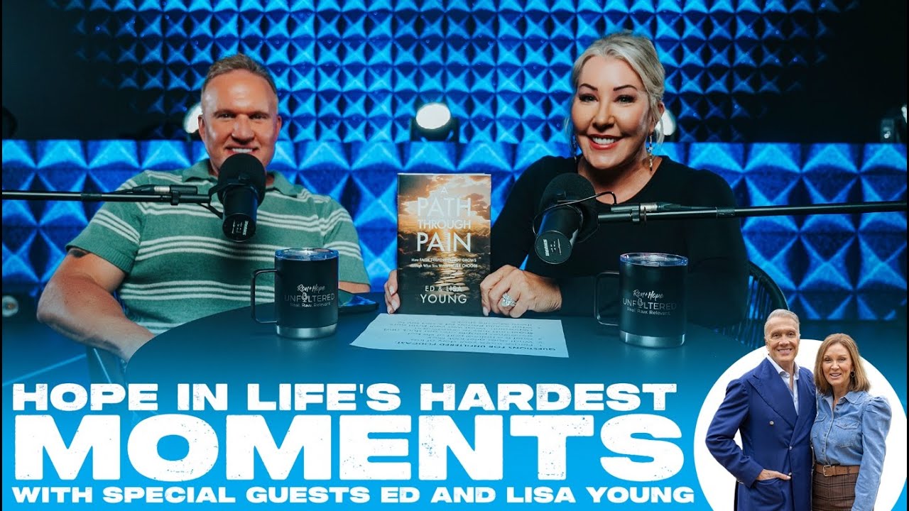 Hope in Life’s Hardest Moments with Guests: Ed and Lisa Young I Ron + Hope: Unfiltered