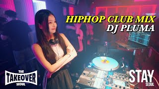 [LiveMix] 힙합클럽이 제일 신날 그 시간의 음악 🔥 외힙, 국힙, 힙클 믹스ㅣHiphop Club MixㅣDJ PLUMA