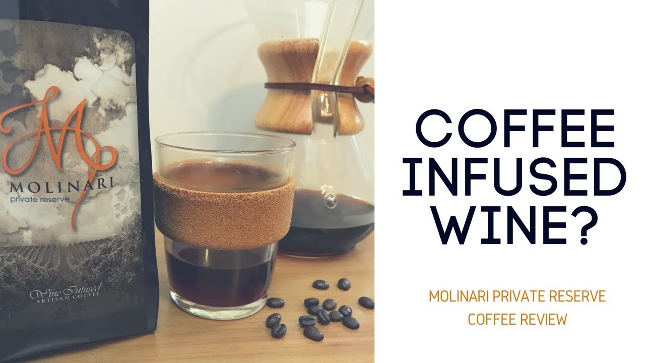 Molinari Private Reserve - Wine Infused Coffee Review