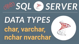 SQL Server Tutorial in Hindi | char and varchar | varchar and nvarchar | #06