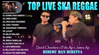 Fida AP X James AP X David Chandra - Dirimu Dan Dirinya - Live Ska Reggae Terbaru 2023 TRENDING