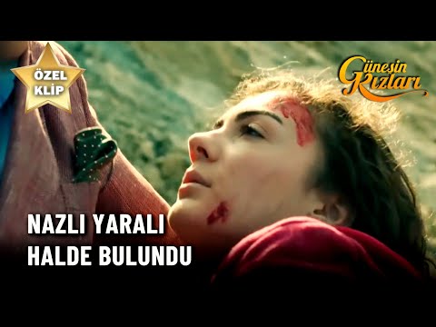 Nazlı Yaralı Halde Bulundu! - Güneşin Kızları Özel Klip