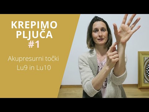 Krepimo pljuča #1, akupresura Lu9, Lu10