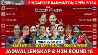 Jadwal Lengkap R16 Singapore Open 2024 | Hari Ke 3