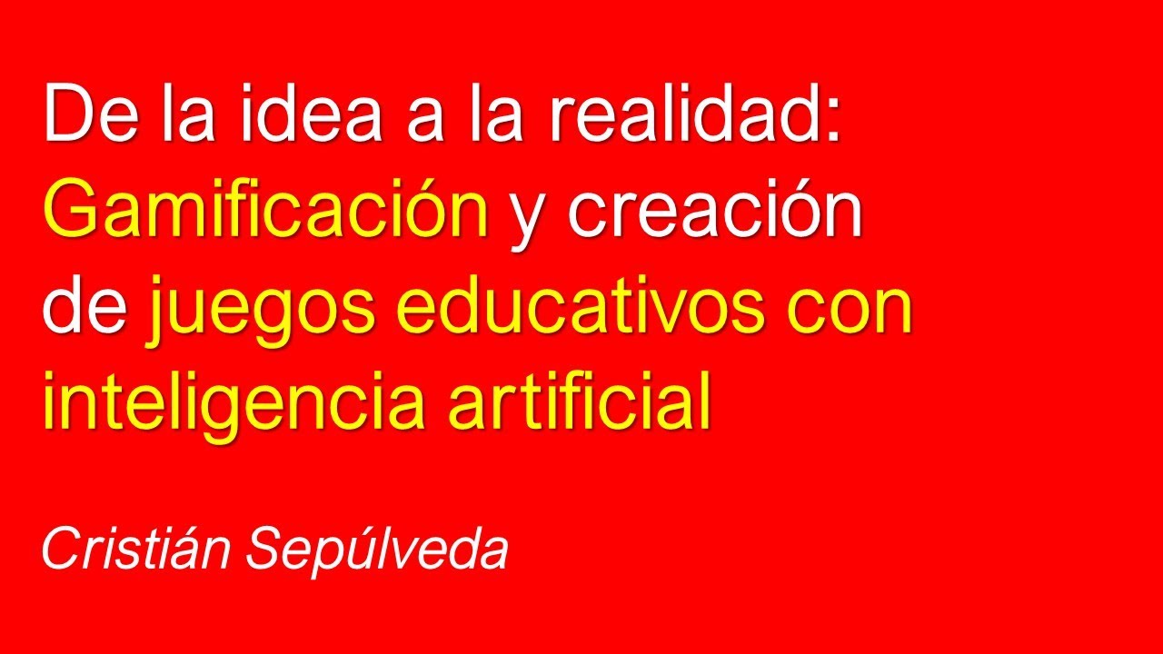 Webinar De la Idea a la Realidad Gamificación y Creación de Juegos Educativos con IA