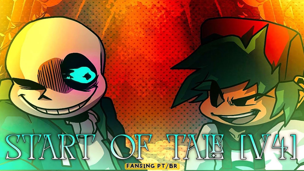 START OF TALE [V4](Fansing PT/BR)|Friday Night Funkin' Last Determined ...