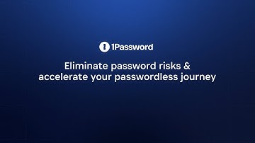 Eliminate password risks & accelerate your passwordless journey