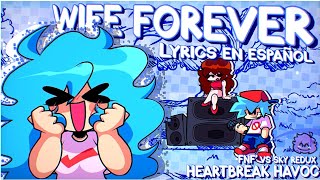 [ FNF': VS SKY REDUX (HEARTBREAK HAVOC) - WIFE FOREVER REDUX || LYRICS en ESPAÑOL ]