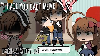 “i hate you dad“ meme||ft.past Aftons||Original storyline