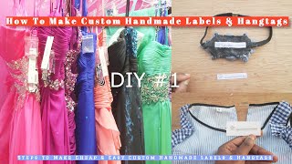 DIY labels for clothing | Making Custom Label & Hang tag intro | packaging crafts tutorial | PART 1