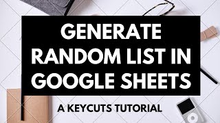How to Generate a Random List of Names Based On Set List of Names in Google Sheets/Excel screenshot 5