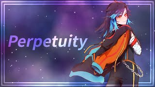 Perpetuity [Light the Darkness]