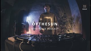 WAREHOUSE PODCAST 110 - OFTHESUN