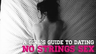 No-Strings Sex | Dating 101