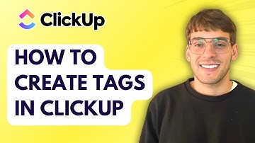 How to Create Tags in ClickUp [2025 Guide]