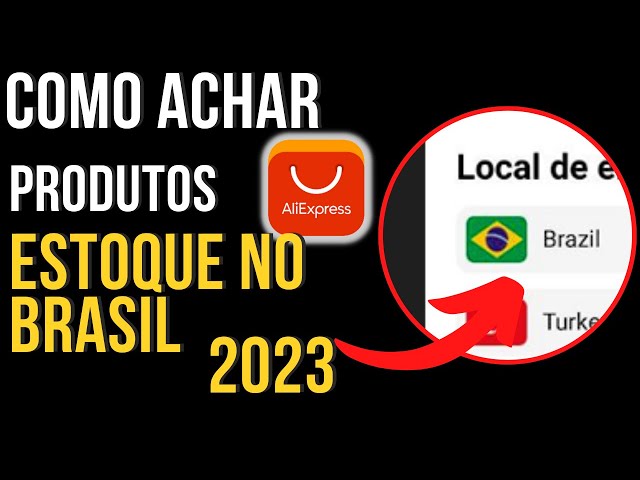 AliExpress: como encontrar lojas com produtos no Brasil