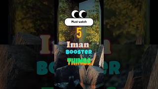 5 Iman Booster #trending #ytshortsvideo #duet #shorts #shortsvideo #islamic #islam#stories #edit