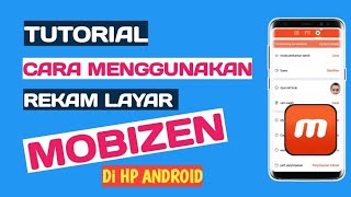 Cara Menggunakan Rekam Layar Mobizen di Hp Android