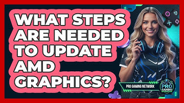 What Steps Are Needed To Update AMD Graphics?
