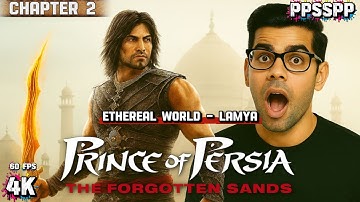 Prince of Persia Forgotten Sands PSP | Chapter 2: Ethereal World – Lamya [4K 60FPS]