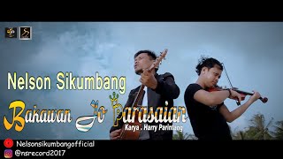Nelson Sikumbang - bakawan jo parasaiaan - lagu minang terbaru 2022 ( official music video )
