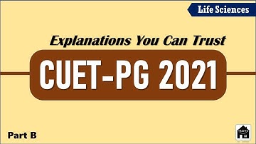 CUET PG 2021 MSc Life Science Paper Part-B | Solved Paper 2nd Video