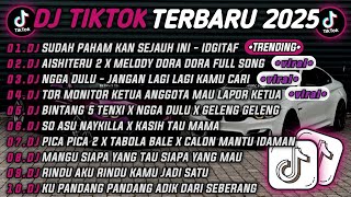 Download Lagu DJ TIKTOK TERBARU 2025🎵SUDAH PAHAM KAN SEJAUH INI -IDGITAF🎵AISHITERU 2 X MELODY DORA DORA FULL SONG🔥 MP3