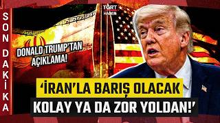 #SONDAKİKA | Donald Trump'tan Yeni Açıklama! 'İran'la Barış Olacak Kolay Ya Da Zor Yoldan'