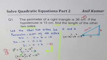 Q1 Quadratic Application Find Sides of Right Triangle with 15 hypotenuse