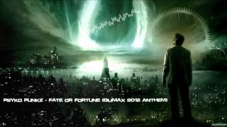 Psyko Punkz - Fate or Fortune (Qlimax 2012 Anthem) (Remastered Rip) [HQ Original]