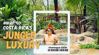 iHAP to Chachagua Resort, Costa Rica's Premier Jungle Luxury Destination