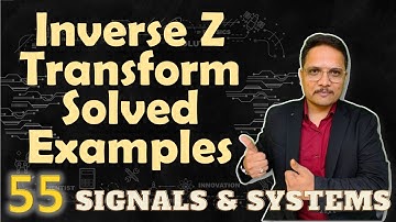 Inverse Z Transform Solved Examples: Step by Step Solutions