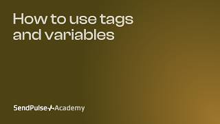 Lesson 7. How to use tags and variables