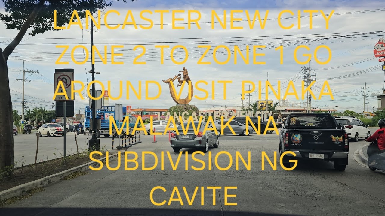 PINAKAMALAWAK NA SUBDIVISION NG CAVITE  LANCASTER NEW CITY 
