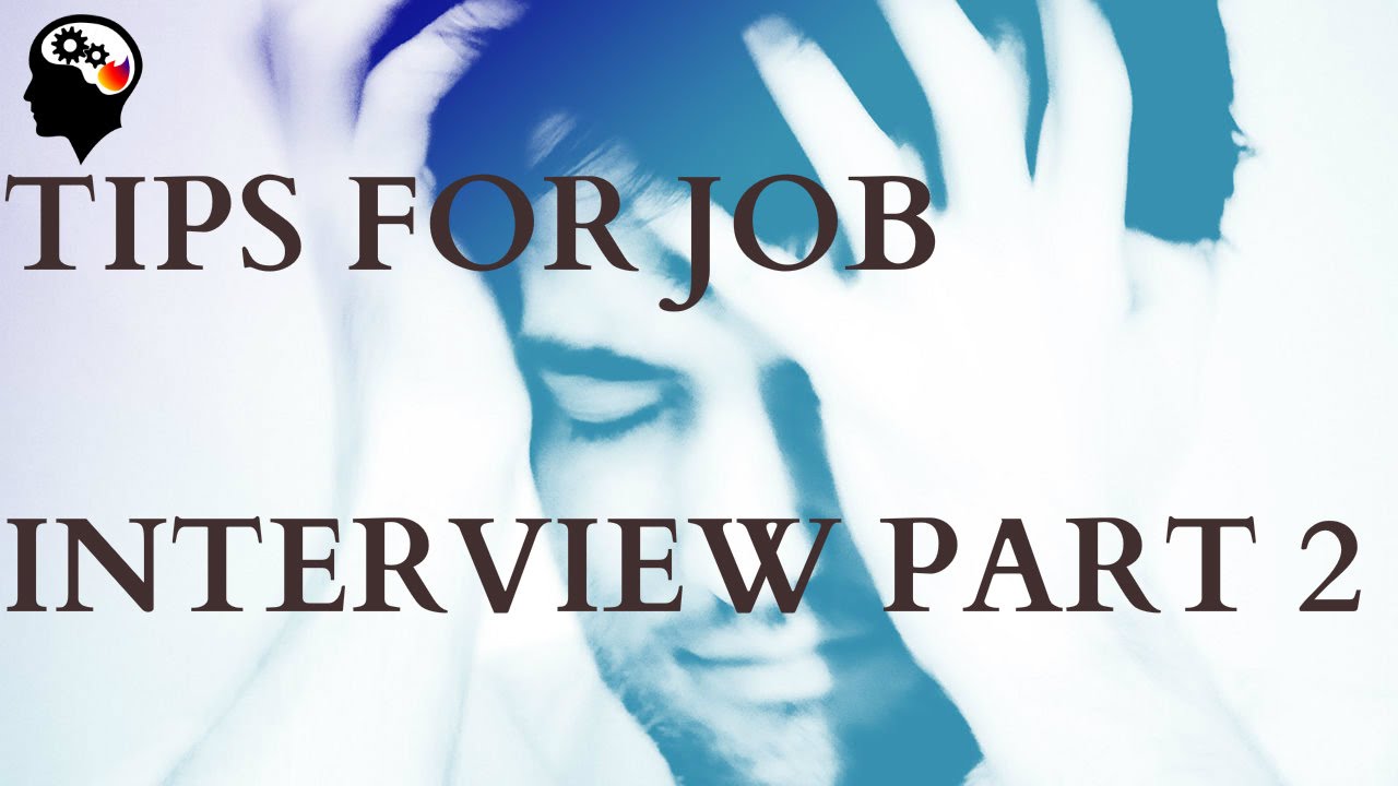 TIPS ON JOB INTERVIEW BEST MOTIVATIONAL VIDEO 2016 PART 2 - YouTube