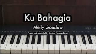 Ku Bahagia - Melly Goeslaw | Piano Karaoke by Andre Panggabean