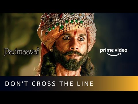 Padmaavat - Don't Cross The Line |Deepika Padukone, Ranveer Singh, Shahid Kapoor |Amazon Prime Video