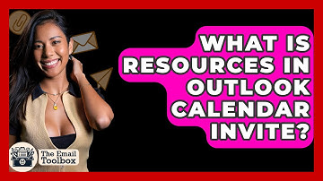 What Is Resources In Outlook Calendar Invite? - TheEmailToolbox.com