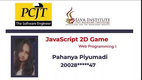 JavaScript 2D Game Development | 1st Year | Semester 01 | Java Institute | Pahanya Piyumadi