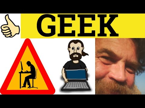🔵 Geek - Geek Meaning - Geek Examples - Geek Defined - English Slang