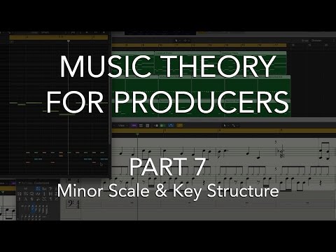 Music Theory for Producers #07 - Minor Scale & Key Structure