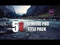 Free 5 title pck premiere pro templates