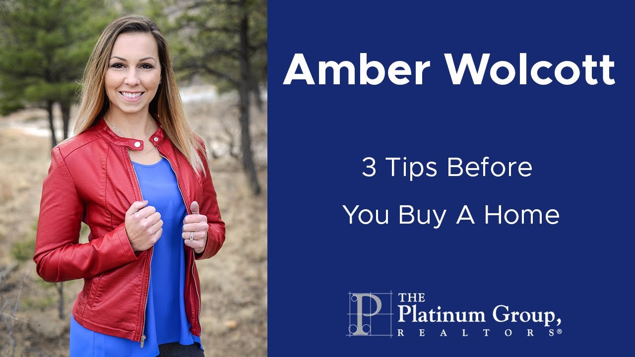 Tips For Buying A House | Amber Wolcott | The Platinum Group