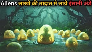 Aliens Comes with Millions of Human Eggs in Earth  | Movie Explained in Hindi