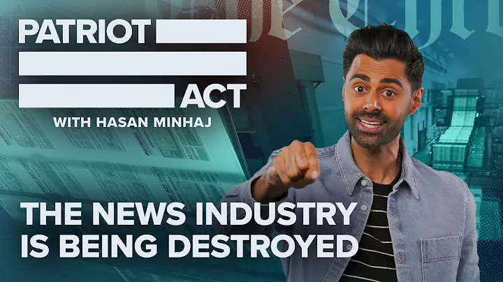The News Industry Is Being Destroyed | Patriot Act...